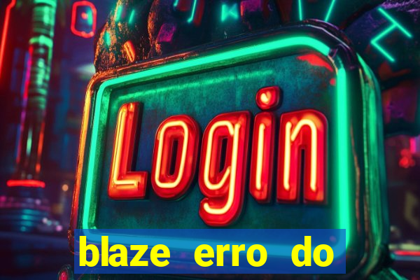 blaze erro do servidor interno